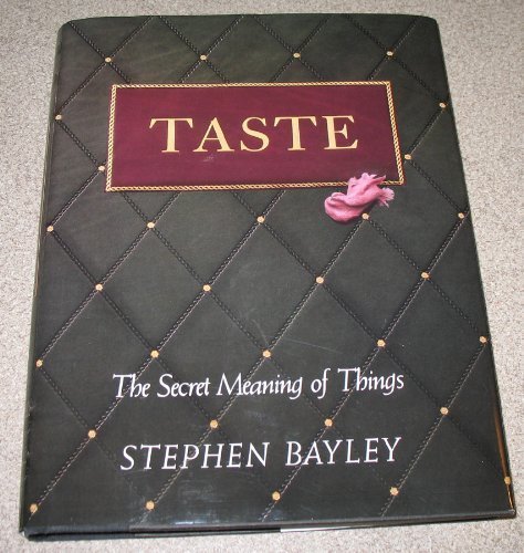 Taste. The Secret Meaning of Things.