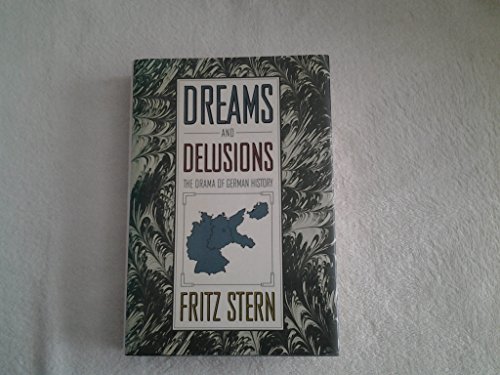 9780394559957: Dreams and Delusions: The Drama of German History