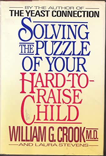 Beispielbild fr Solving the Puzzle of Your Hard-To-Raise Child zum Verkauf von ThriftBooks-Atlanta