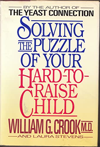 Stock image for Solving the Puzzle of Your Hard to Raise Child for sale by Better World Books