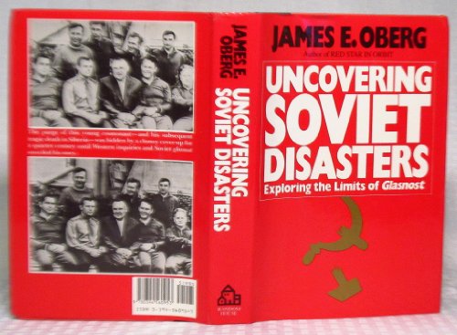 9780394560953: Uncovering Soviet Disasters: Exploring the Limits of Glasnost