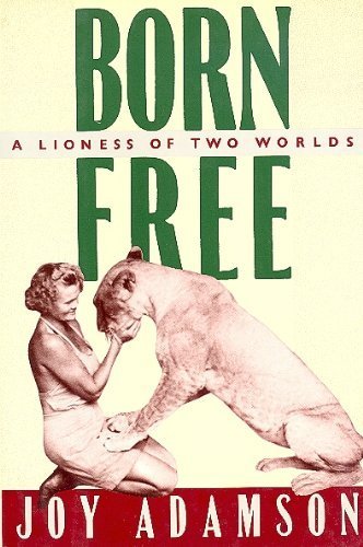 Beispielbild fr Born Free zum Verkauf von Better World Books