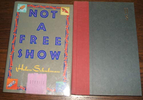 9780394561660: Not a Free Show: Stories