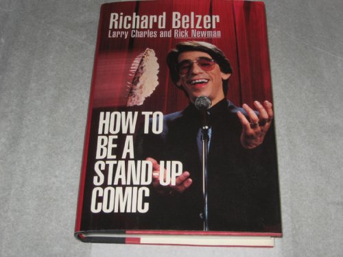 Imagen de archivo de How to Be a Stand-Up Comic a la venta por Better World Books