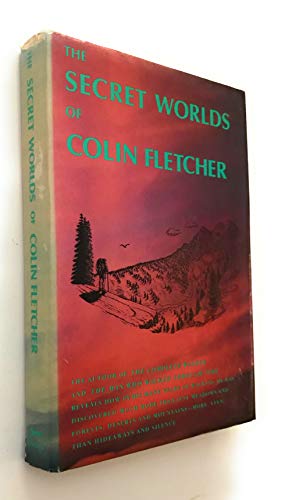 Stock image for The Secret Worlds of Colin Fletcher for sale by Better World Books