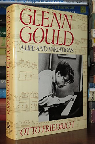 9780394562995: Glenn Gould: A Life and Variations