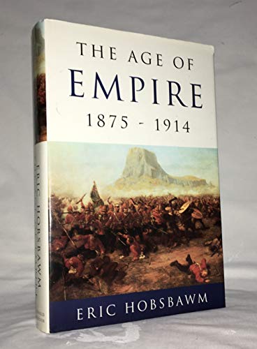 9780394563190: The Age of Empire. 1875-1914 (History of Civilization)