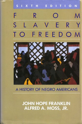 Stock image for From Slavery to Freedom: A History of Negro Americans, 6th Edition for sale by HPB-Red