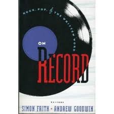 Beispielbild fr On Record : Rock, Pop, and the Written Word zum Verkauf von Better World Books