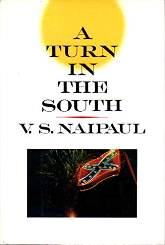 Beispielbild fr A Turn in the South zum Verkauf von Better World Books