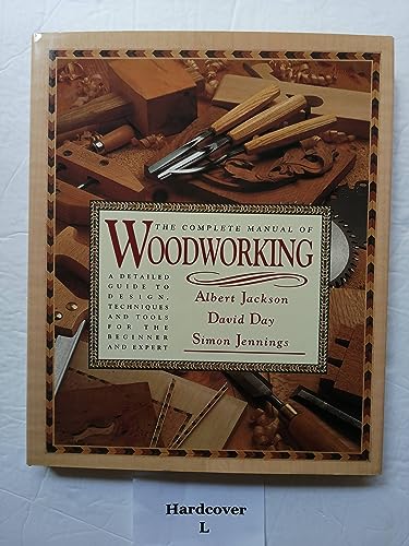 Beispielbild fr The Complete Manual of Woodworking zum Verkauf von Better World Books