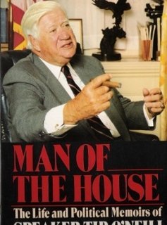

Man of the House: The Life Political Memoirs of Speaker Tip O'Neill