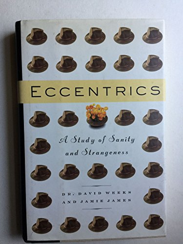 Stock image for Eccentrics: A Study of Sanity and Strangeness for sale by SecondSale