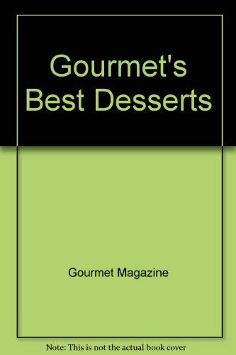 Gourmet's Best Desserts (9780394565668) by Gourmet Magazine Editors