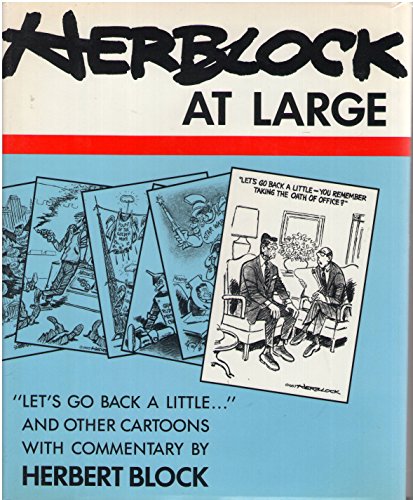 Imagen de archivo de Herblock at Large : Let's Go Back a Little and Other Cartoons from the Reagan Era a la venta por Better World Books