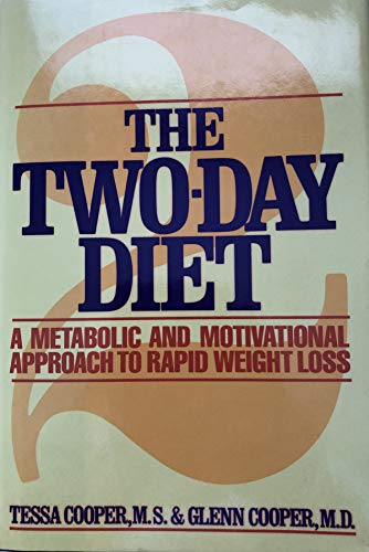 9780394565774: The Two-Day Diet: A Metabolic and Motivational Approach to Rapid Weight Loss