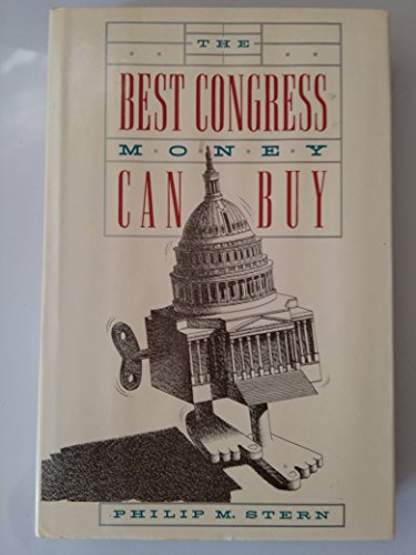 Beispielbild fr The Best Congress Money Can Buy zum Verkauf von Wonder Book