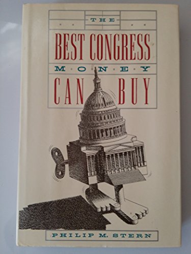 Stock image for The Best Congress Money Can Buy for sale by BookHolders