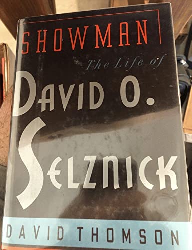 Imagen de archivo de Showman: The Life of David O. Selznick a la venta por BookHolders