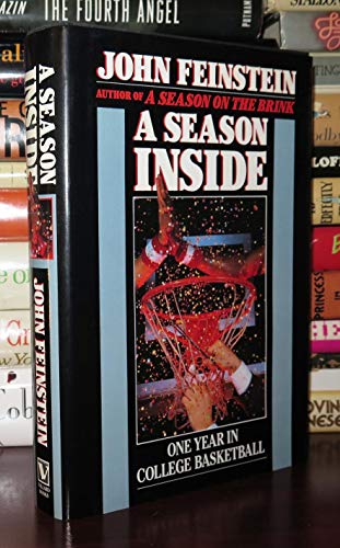 Imagen de archivo de A Season Inside: One Year in College Basketball a la venta por Gulf Coast Books