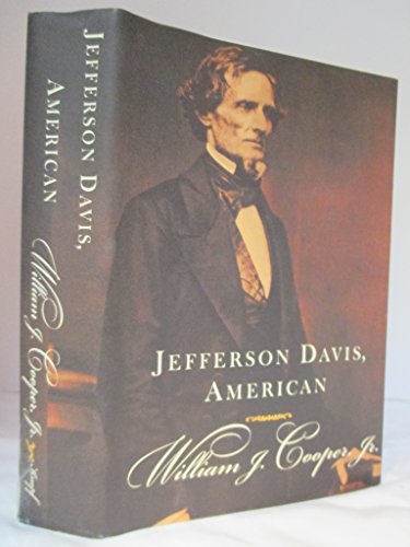 Jefferson Davis, American (9780394569161) by Cooper, William J.