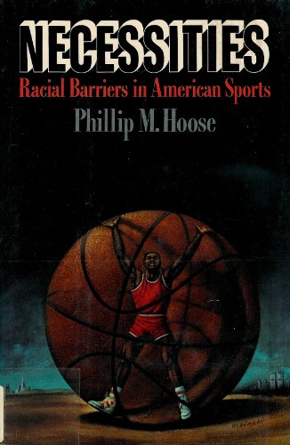 Imagen de archivo de Necessities : Racial Barriers in American Sports a la venta por Better World Books