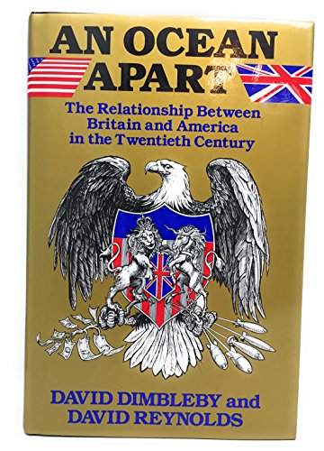 Stock image for An Ocean Apart: The Relationship Between Britain and America in the Twentieth Century for sale by Open Books