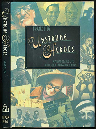 Beispielbild fr Unstrung Heroes zum Verkauf von BooksRun