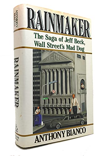 Beispielbild fr Rainmaker : The Saga of Jeff Beck, Wall Street's Mad Dog zum Verkauf von Better World Books