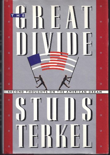 Beispielbild fr The Great Divide : Second Thoughts on the American Dream zum Verkauf von Better World Books