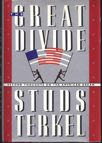 Stock image for The Great Divide: Second Thoughts on the American Dream for sale by SecondSale