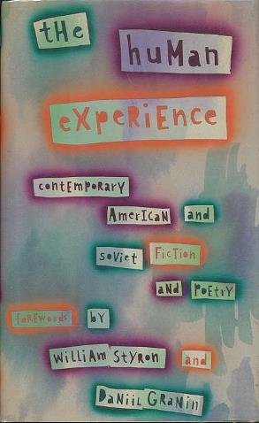 Stock image for The Human Experience: Contemporary American and Soviet Fiction and Poetry for sale by Wonder Book