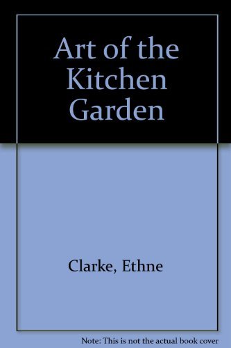 9780394570686: Art of the Kitchen Garden