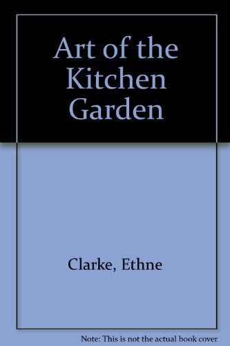 Stock image for Art of the Kitchen Garden for sale by WorldofBooks