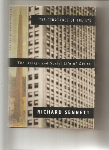 9780394571041: The Conscience of the Eye: The Design and Social Life of Cities