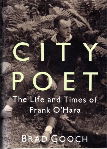 Imagen de archivo de City Poet : The Life and Times of Frank O'Hara a la venta por Better World Books
