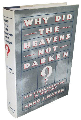 WHY DID THE HEAVENS NOT DARKEN - Mayer, Arno