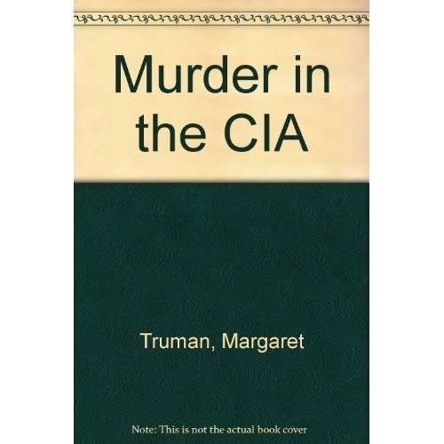 Imagen de archivo de Murder in the CIA a la venta por The Yard Sale Store