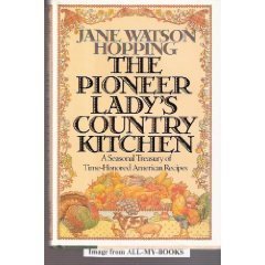 Beispielbild fr Pioneer Lady's Country Kitchen: A Seasonal Treasury of Time-Honored American Recipes zum Verkauf von SecondSale