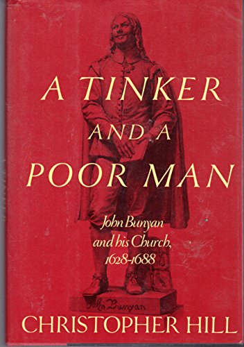 Beispielbild fr A Tinker and a Poor Man: John Bunyan and His Church, 1628-1688 zum Verkauf von WorldofBooks