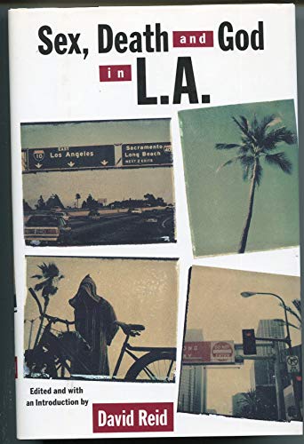 Imagen de archivo de SEX, DEATH AND GOD IN L.A. a la venta por Open Books