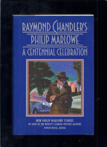 Beispielbild fr Raymond Chandler's Philip Marlowe: A Centennial Celebration **2 AWARD NOMINATED STORIES** zum Verkauf von MURDER BY THE BOOK