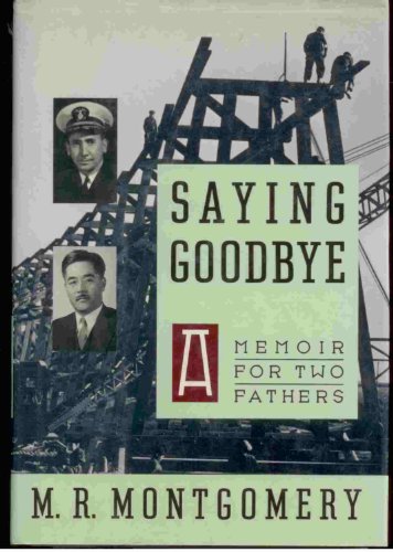 Beispielbild fr Saying Goodbye: A Memoir for Two Fathers zum Verkauf von Booketeria Inc.