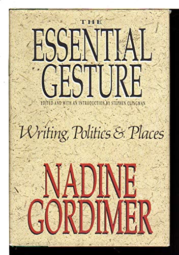 The Essential Gesture: Writing, Politics and Places