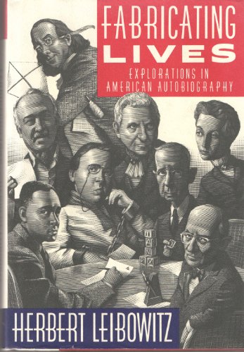 Beispielbild fr Fabricating Lives: Explorations in American Autobiography zum Verkauf von ThriftBooks-Dallas