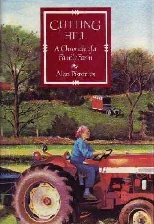 Beispielbild fr Cutting Hill: A Chronicle of a Family Farm zum Verkauf von Wonder Book