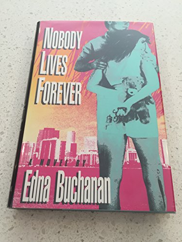 Nobody Lives Forever (9780394575513) by Buchanan, Edna