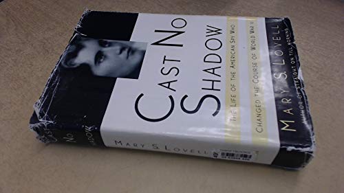 Stock image for Cast No Shadow: The Life of the American Spy Who Changed the Course of World War II for sale by SecondSale