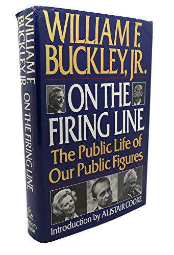 Imagen de archivo de On the Firing Line: The Public Life of Our Public Figures a la venta por Gulf Coast Books