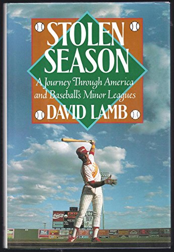 Beispielbild fr Stolen Season: A Journey Through America and Baseball's Minor Leagues zum Verkauf von Wonder Book